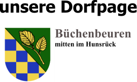 Büchenbeuren mitten im Hunsrück unsere Dorfpage