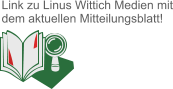 Link zu Linus Wittich Medien mit dem aktuellen Mitteilungsblatt!